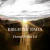 Brighter Times - Single album lyrics, reviews, download