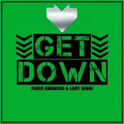 Get Down - Single by Lory Sergi & Fabio Amoroso album reviews, ratings, credits