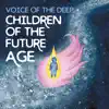 Children of the Future Age album lyrics, reviews, download