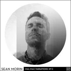 Mai, Mai Variations, No. 2 - Single by Sean Morin & Fort Gorgeous album reviews, ratings, credits