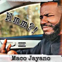 Hmm? - Single by Maco Jayano album reviews, ratings, credits