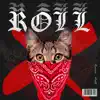 Roll - Single album lyrics, reviews, download