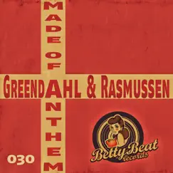 Made of Anthem - Single by Greendahl & Rasmussen album reviews, ratings, credits
