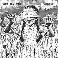 Sister (2020) - Single by The Nixons album reviews, ratings, credits