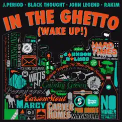 In the Ghetto (Wake Up!) [feat. Black Thought, Rakim & John Legend] - Single by J.PERIOD album reviews, ratings, credits