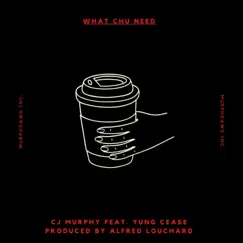 What Chu Need, Vol. 2 (feat. Yung Cease) Song Lyrics