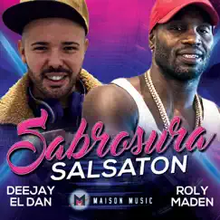 Sabrosura - Single by Dj El Dan & Roly Maden album reviews, ratings, credits