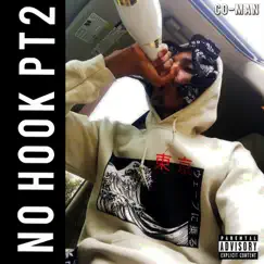 No Hook, Pt. 2 - Single by CO-MAN album reviews, ratings, credits