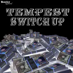 Switch Up - Single by Tempest album reviews, ratings, credits
