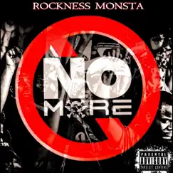 No More - Single by Rockness Monsta album reviews, ratings, credits