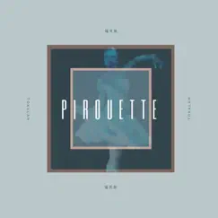 Pirouette - Single by Tokalah album reviews, ratings, credits