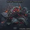 In My Thoughts - Single album lyrics, reviews, download