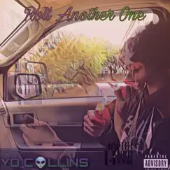 Roll Another One - Single by YD Collins album reviews, ratings, credits