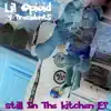 Still in the Kitchen album lyrics, reviews, download