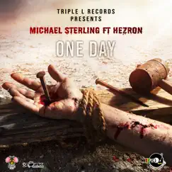 One Day (feat. Hezron) - Single by MICHAEL STERLING album reviews, ratings, credits