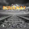 Runaway (feat. Marty Obey) - Single album lyrics, reviews, download