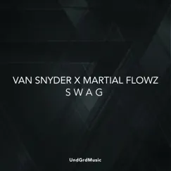 Swag - Single by Van Snyder & Martial Flowz album reviews, ratings, credits