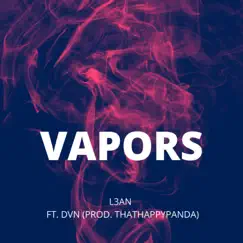 Vapors (feat. DVN) Song Lyrics