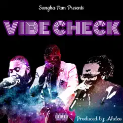 Vibe Check (feat. Domo OTM & Khemist) - Single by Ahdeo album reviews, ratings, credits