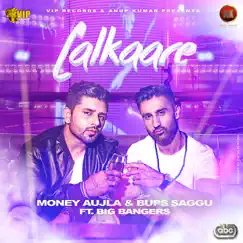 Lalkaare (feat. Big Bangers) - Single by Money Aujla & Bups Saggu album reviews, ratings, credits