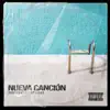 Nueva Canción - Single album lyrics, reviews, download