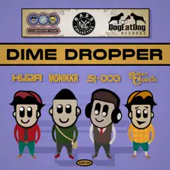 Dime Dropper, Pt. 2 (VIP Bass House Mix) - Single by Huda Hudia, Si-Dog, Sweet Charlie & Monikkr album reviews, ratings, credits
