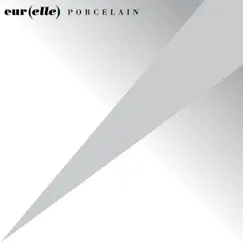 Porcelain - Single by Eurelle album reviews, ratings, credits
