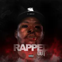 Rapped Out - Single by B Bentley album reviews, ratings, credits