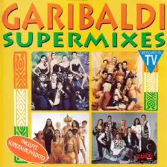 Supermixes by Garibaldi album reviews, ratings, credits