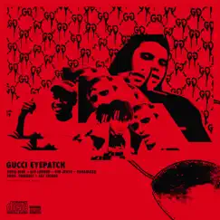 Gucci EyePatch (feat. Lex Lander, Tim Jewls, Jay Cribbs & Paramaxx.) - Single by Rossi Blue album reviews, ratings, credits