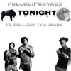 Tonight (feat. Fullclip Ty & Jbaby) - Single album lyrics, reviews, download