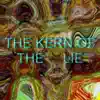 The Kern of the Lie - EP album lyrics, reviews, download