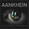 Aankhein - Single album lyrics, reviews, download