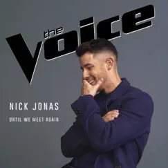 Until We Meet Again - Single by Nick Jonas album reviews, ratings, credits