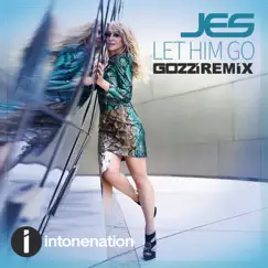 Let Him Go (Gozzi Remix) - Single by JES album reviews, ratings, credits