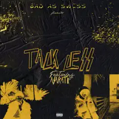 Talk Less (feat. Asaratii) Song Lyrics