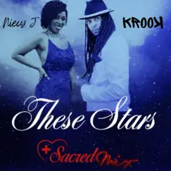 These Stars (Sacred Mix) (feat. Niecy J) - Single by Krook album reviews, ratings, credits