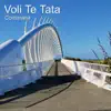 Voli Te Tata - Single album lyrics, reviews, download