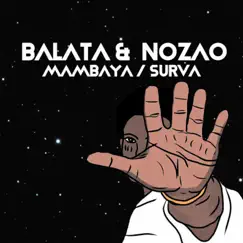 Mambaya / Surva - Single by Balata & Nozao album reviews, ratings, credits