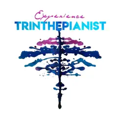Experience - EP by Trinthepianist album reviews, ratings, credits