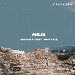 Miles (feat. Fuji Kyle) Song Lyrics