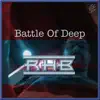 Battle Of Deep - Single album lyrics, reviews, download