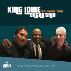 It's About Time by King Louie Organ Trio album reviews, ratings, credits