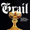 GRAIL (feat. A-Dub White) - Single album lyrics, reviews, download