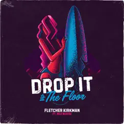 Drop It to the Floor (feat. Nuz Ngatai) Song Lyrics