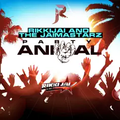 Party Animal - Single by Rikki Jai & The Jaimastarz album reviews, ratings, credits