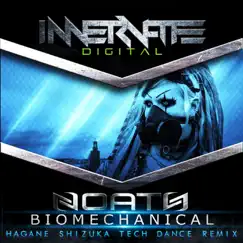 Biomechanical (Hagane Shizuka Tech Dance Remix) Song Lyrics