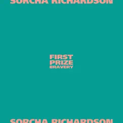 First Prize Bravery - Single by Sorcha Richardson album reviews, ratings, credits