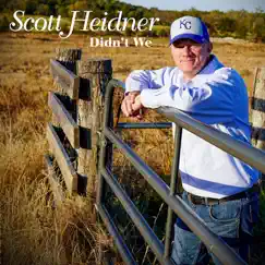 Didn't We by Scott Heidner album reviews, ratings, credits
