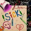!Sick! - Single album lyrics, reviews, download